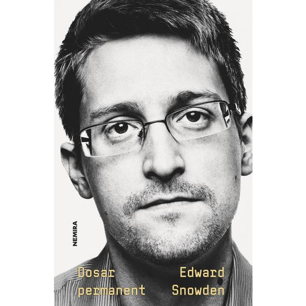 Dosar permanent - Edward Snowden, editura Nemira