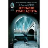 Septembrie poate astepta - Susana Fortes, editura Humanitas