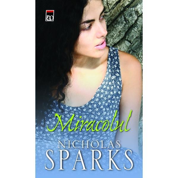 Miracolul - Nicholas Sparks, editura Rao