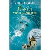 Cantul vrajitoarelor Vol. 1 - Mireille Calmel, editura Rao