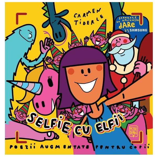 Selfie cu elfii - Carmen Tiderle, Vali Petridean, editura Vellant