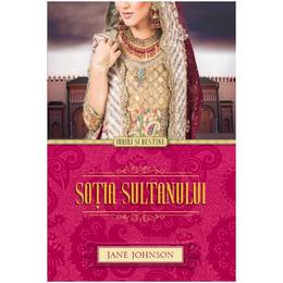 Sotia Sultanului - Jane Johnson, editura Litera