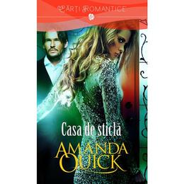 Casa de sticla - Amanda Quick, editura Litera