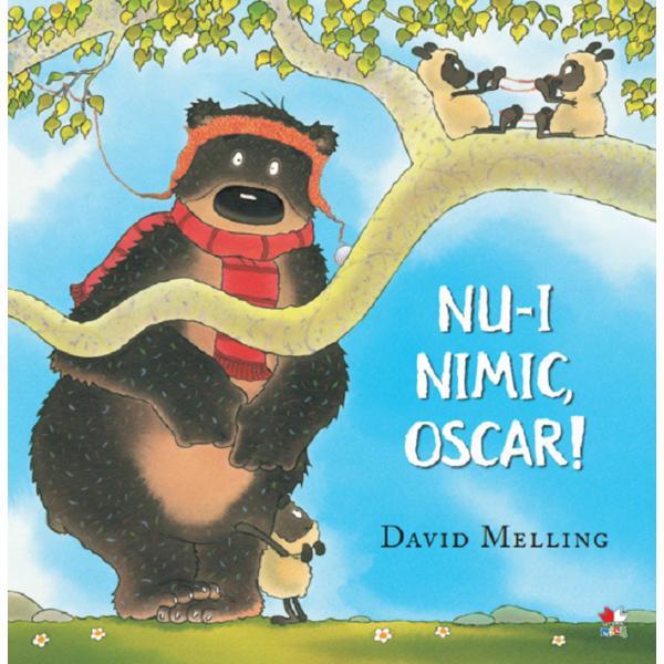 Nu-i nimic, oscar! - david melling