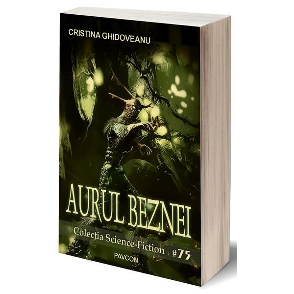 Aurul Beznei - Cristina Ghidoveanu, editura Pavcon