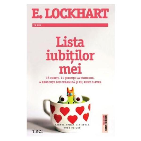 Lista iubitilor mei - E. Lockhart, editura Trei