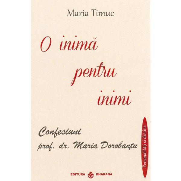 O inima pentru inimi - Maria Timuc, editura Dharana