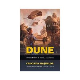 Dune-Cruciada masinilor autor Brian Herbert editura Milenium Press