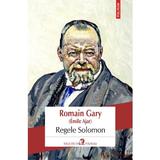 Regele Solomon - Romain Gary (Emile Ajar), editura Polirom