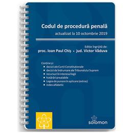Codul de procedura penala Act. la 10 octombrie 2019, editura Solomon