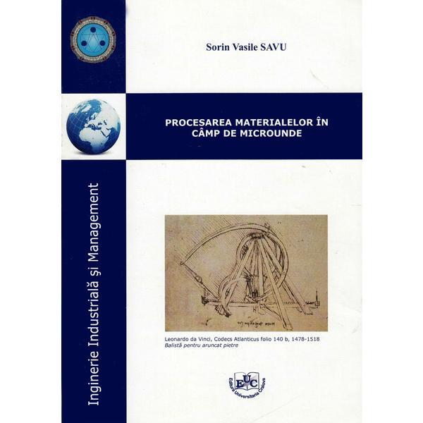 Procesarea materialelor in camp de microunde - Sorin Vasile Savu, editura Universitaria Craiova