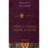 Despre rabdare. Despre adulter - Fericitul Augustin, editura Doxologia