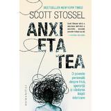 Anxietatea - Scott Stossel, editura Humanitas