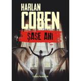 Sase ani - Harlan Coben, editura Paralela 45