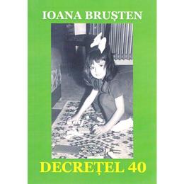 Decretel 40 - Ioana Brusten, editura Epublishers