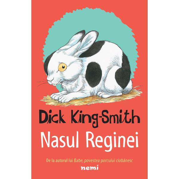 Nasul reginei - Dick King Smith, editura Nemira