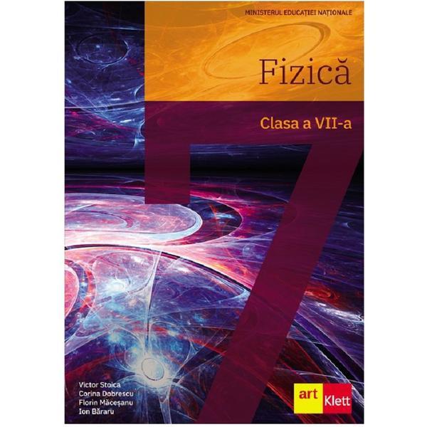 Fizica - Clasa 7 - Manual - Victor Stoica, Corina Dobrescu, editura Grupul Editorial Art