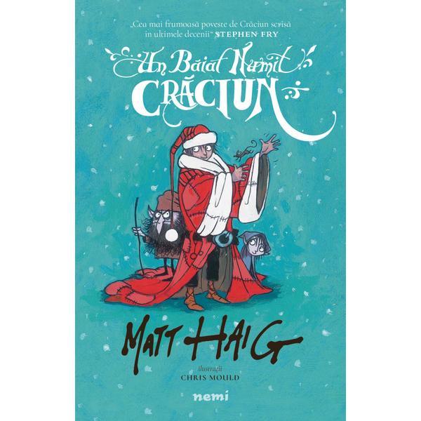 Un băiat numit Crăciun - Matt Haig, editura Nemi