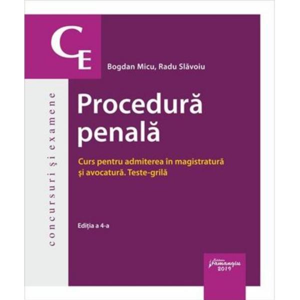 Procedura penala Ed.4 - Bogdan Micu, Radu Slavoiu, editura Hamangiu