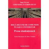 Doua decenii de comunism in Iasul universitar - Sorin Bocancea, Doru Tompea, editura Institutul European