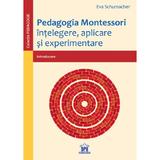 Pedagogia Montessori - Eva Schumacher, editura Didactica Publishing House