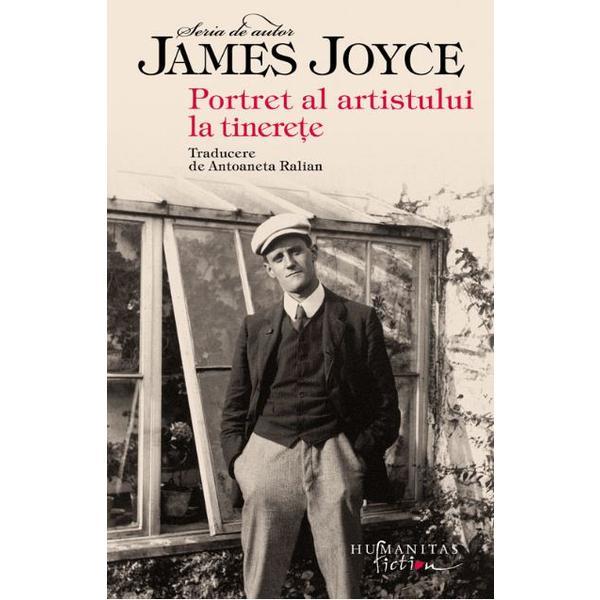 Portret al artistului la tinerete - James Joyce, editura Humanitas