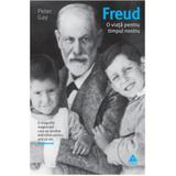 Freud, o viata pentru timpul nostru - Peter Gay, editura Trei
