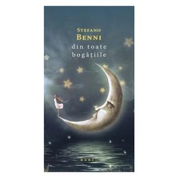 Din toate bogatiile - Stefano Benni, editura Nemira