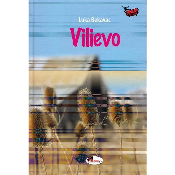 Vilievo - Luka Bekavac, editura Aramis