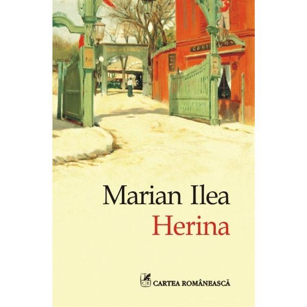 Herina - Marian Ilea, editura Cartea Romaneasca