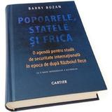 Popoarele, statele si frica - Barry Buzan, editura Cartier