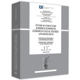 Studii si cercetari juridice europene. Conferinta internationala a doctoranzilor in drept. Ed. 11, editura Universul Juridic