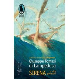 Sirena si alte povestiri - Giuseppe Tomasi di Lampedusa, editura Humanitas