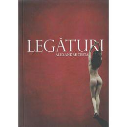 Legaturi - Alexandre Testa, editura Smart Publishing