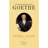 Opere Alese Vol.1: Poezii - Johann Wolfgang Goethe, editura Rao