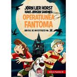 Operatiunea fantoma. Biroul de investigatii Nr.2 - Jorn Lier Horst, Hans Jorgen Sandnes, editura Paralela 45