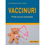 Vaccinuri. 99 de lucruri esentiale - Martina Lenzen-Schulte
