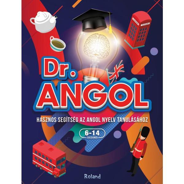 Dr. Angol. Dr. English (lb. maghiara), editura Roland