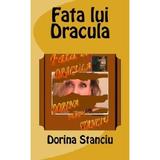 Fata lui Dracula - Dorina Stanciu, editura Dorina Stanciu