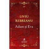 Adam si Eva - Liviu Rebreanu, editura Cartea Romaneasca