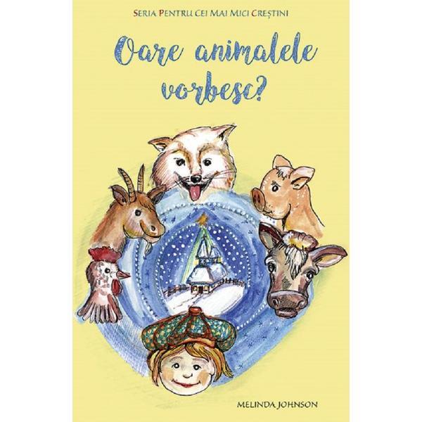 Oare animalele vorbesc? - Melinda Johnson, editura Sophia