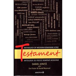 Testament. Antologie de poezie romaneasca moderna ed.2 - Daniel Ionita, editura Minerva