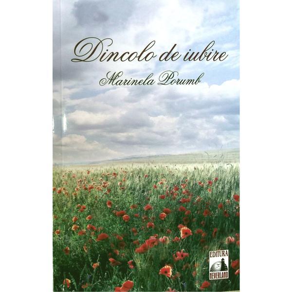 Dincolo de iubire - Marinela Porumb, editura Neverland