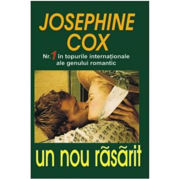 Un nou rasarit - Josephine Cox, editura Orizonturi