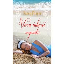 Vara iubirii regasite - Nancy Thayer, editura Litera