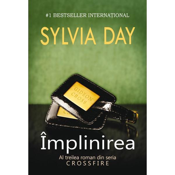 Implinirea - Sylvia Day, editura Litera