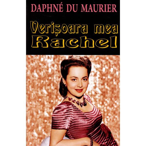 Verisoara mea Rachel - Daphne Du Maurier, editura Orizonturi