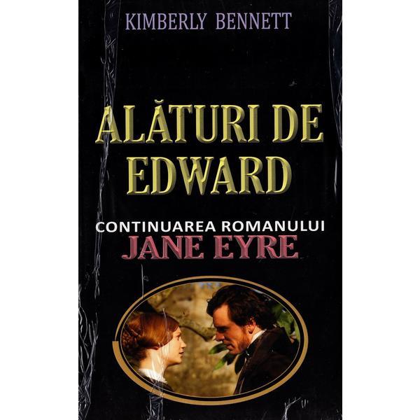 Alaturi de Edward - Kimberly Bennett, editura Orizonturi