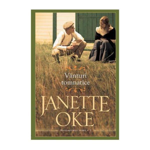 Vanturi tomnatice - Janette Oke, editura Casa Cartii