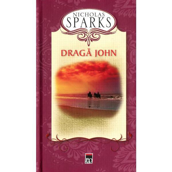 Draga John - Nicholas Sparks, editura Rao